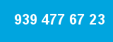 939 477 67 23 939 477 67 23
